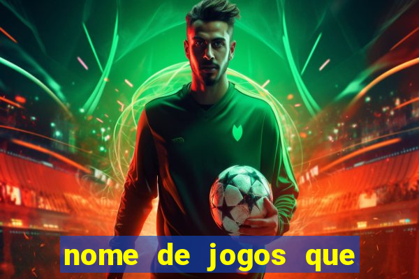 nome de jogos que ganha dinheiro de verdade